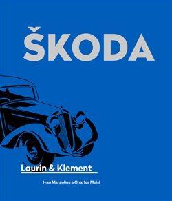 Kniha Škoda Laurin & Klement