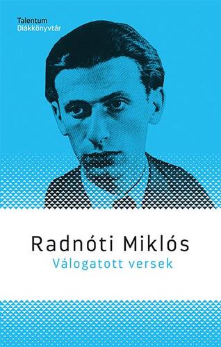 Kniha Válogatott versek - Radnóti Miklós - Miklós Radnóti