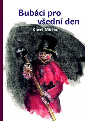 Kniha Bubáci pro všední den - Michal Karel
