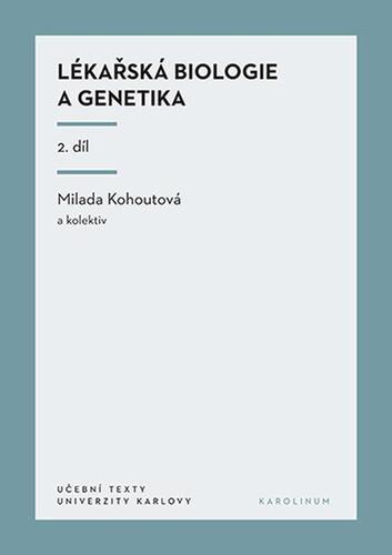 Kniha Lékařská biologie a genetika (II. díl) - Milada Kohoutová