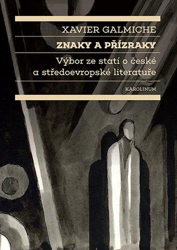 Znaky a přízraky - Xavier Galmiche