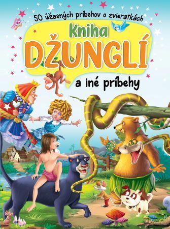 Kniha Kniha džunglí a iné príbehy