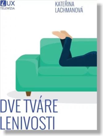 Kniha Dve tváre lenivosti