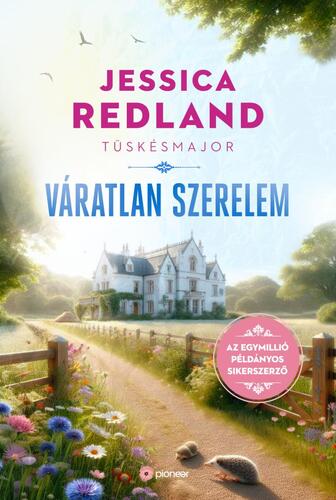 Kniha Tüskésmajor: Váratlan szerelem - Jessica Redland,Irén Berényi