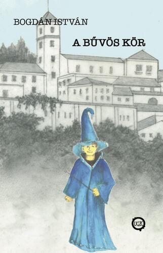 Kniha A bűvös kör - Bogdán István