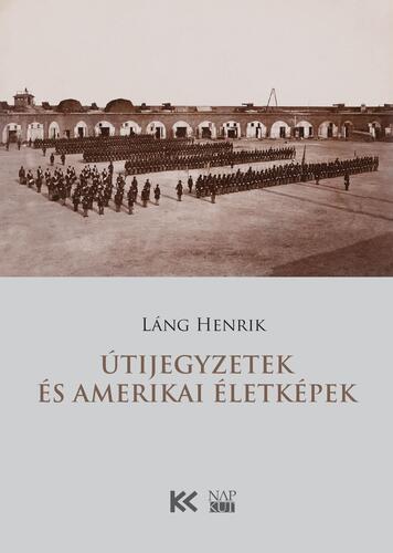 Kniha Útijegyzetek és amerikai életképek - Henrik Lange