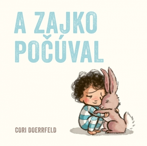 Kniha A zajko počúval