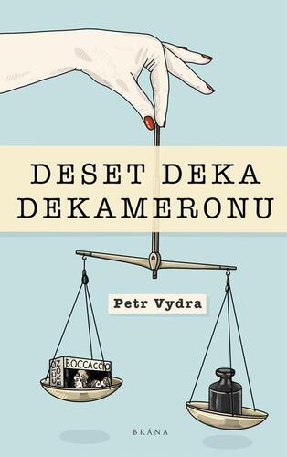 Kniha Deset deka dekameronu - Petr Vydra