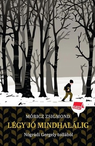 Kniha Légy jó mindhalálig - Klassz! 4. - Gergely Nógrádi