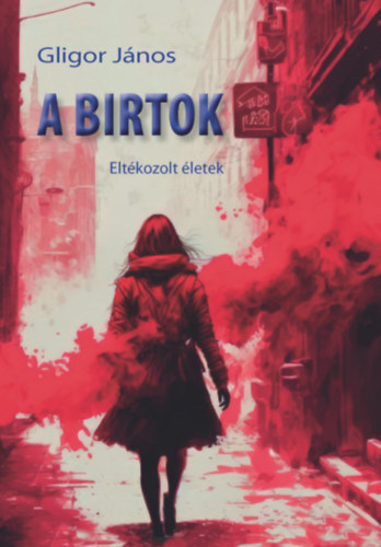 A birtok - Eltékozolt életek - János Gligor