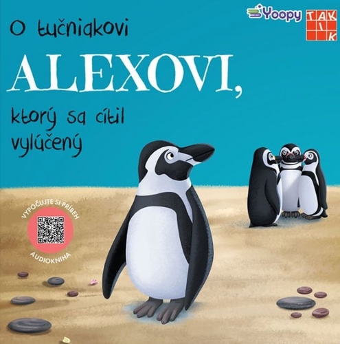Kniha O tučniakovi Alexovi, ktorý sa cítil vylúčený