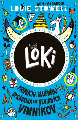 Loki 2: Príručka slušného správania pre nevinných vinníkov - Louie Stowell,Michaela Hajduková