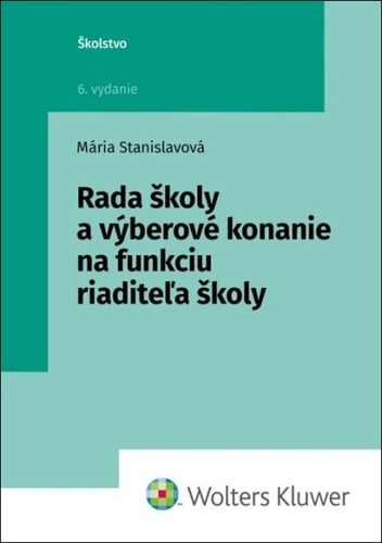 Rada školy a výberové konanie na funkciu riaditeľa školy, 6. vydanie