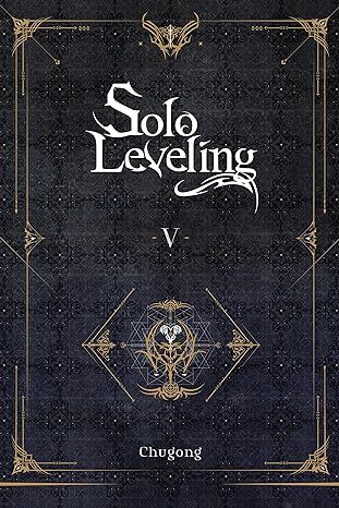 Solo Leveling, Vol. 5 (novel)