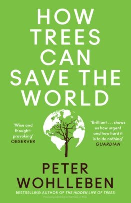 How Trees Can Save the World