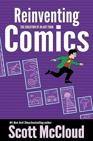 Reinventing Comics: How Imagination And Technology Are Revolutionizing An Art Form