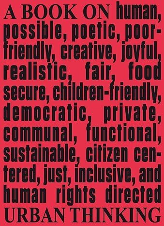 Architecture & Human Rights: A Book on Urban Thinking