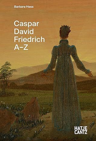 Caspar David Friedrich: A-Z