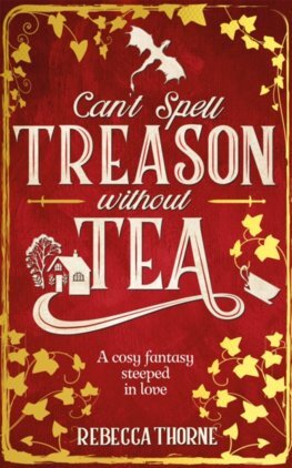 Can't Spell Treason Without Tea - Tomes & Tea 1