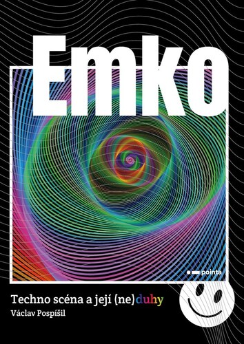 Emko - Techno scéna a její (ne)duhy