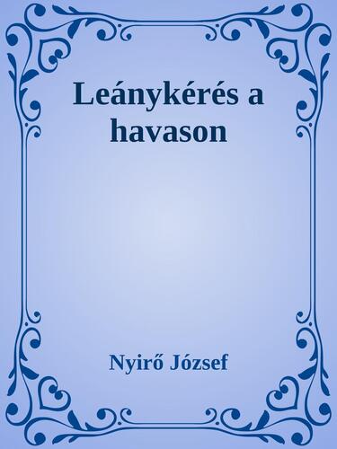 Leánykérés a havason