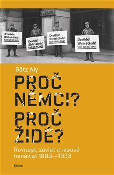 Proč Němci? Proč Židé?