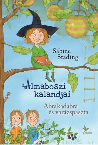 Almaboszi kalandjai 1: Abrakadabra és varázspaszta