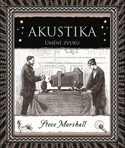 Akustika: Umění zvuku