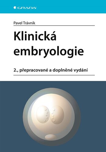Klinická embryologie, 2., přepracované a doplněné vydání
