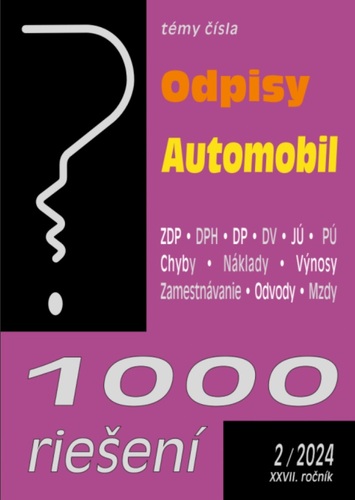 1000 riešení 2/2024 - Odpisy, Automobil a podnikateľ