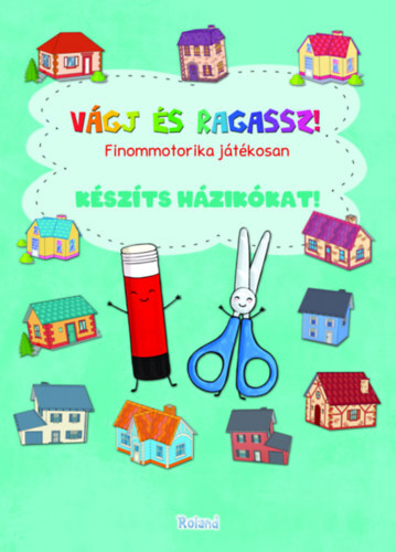 Készíts házikókat! - Finommotorika játékosan