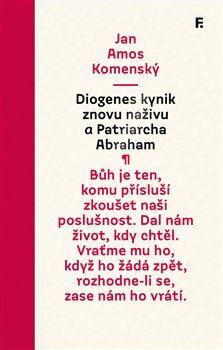 Diogenes Kynik znovu naživu a Patriarcha Abraham