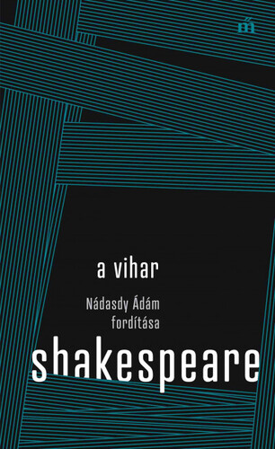 A vihar. Nádasdy Ádám fordítása