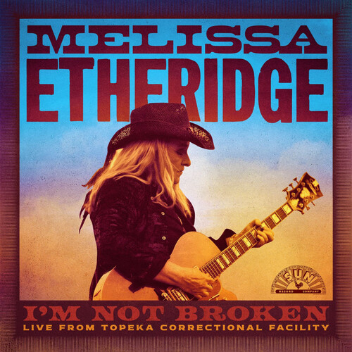Etheridge Melissa - I'm Not Broken (Live From Topeka Correctional Facility) 2LP