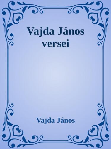Vajda János válogatott versek