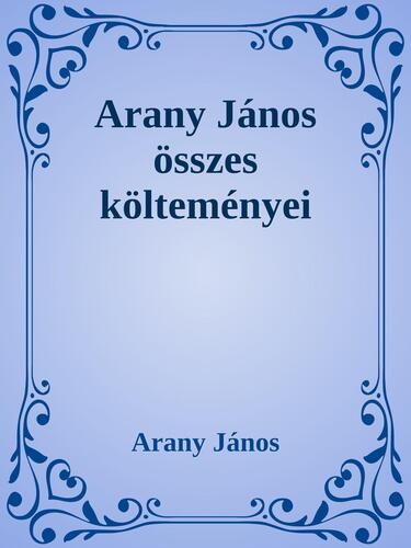 Arany János összes verse