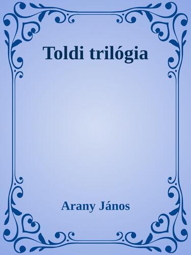 Toldi trilógia