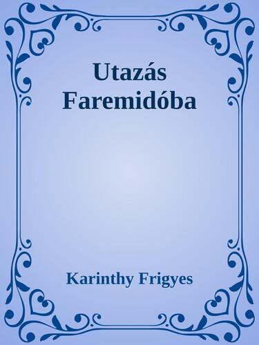 Utazás Faremidóba
