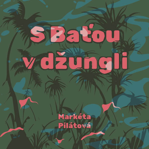 S Baťou v džungli - audiokniha CD