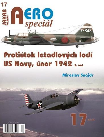 AEROspeciál 17 - Protiútok letadlových lodí US Navy, únor 1942, 2. část