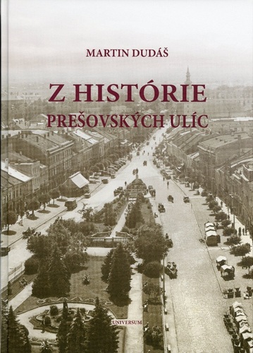 Z histórie prešovských ulíc