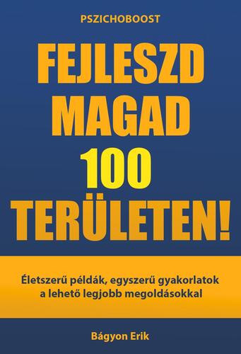 Fejleszd magad 100 területen!