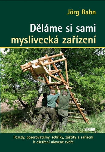 Děláme si sami myslivecká zařízení, 2. vydání