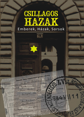Csillagos házak - Emberek, Házak, Sorsok