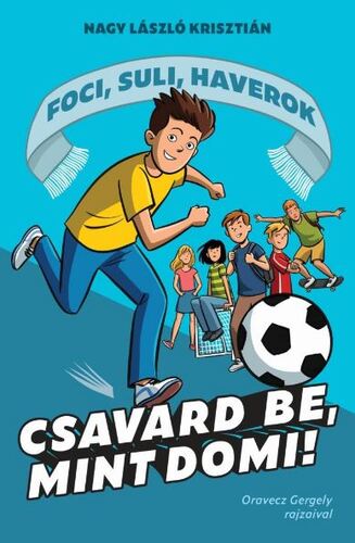 Foci, suli, haverok 1: Csavard be, mint Domi!