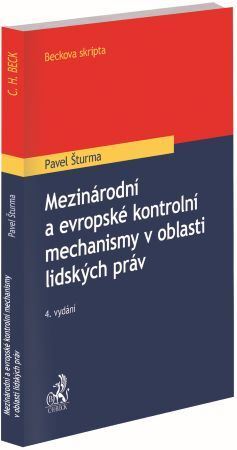 Mezinárodní a evropské kontrolní mechanismy v oblasti lidských práv, 4. vydání