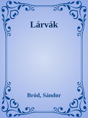 Lárvák