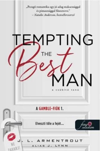 A Gamble-fiúk 1: Tempting the best man - A csábító tanú