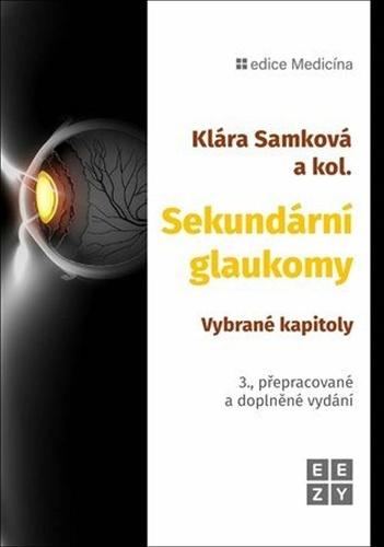 Sekundární glaukomy. Vybrané kapitoly, 3. vydání