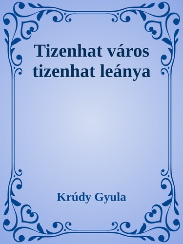 Tizenhat város tizenhat leánya